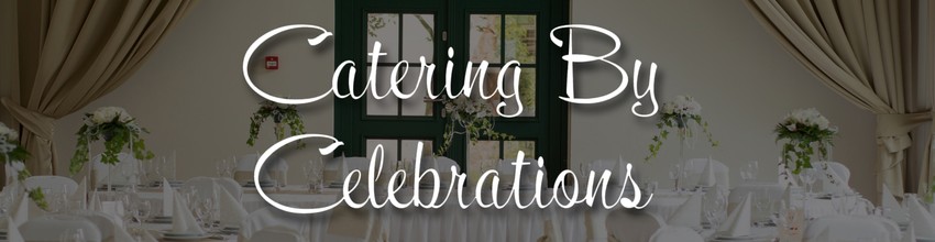 catering by celebration